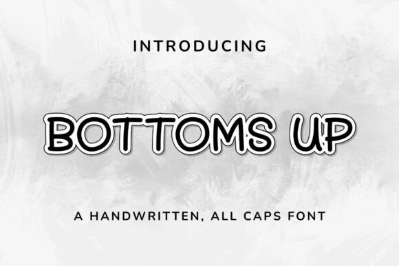 Bottoms Up: A Playful Handwritten Font for Editorial Warmth