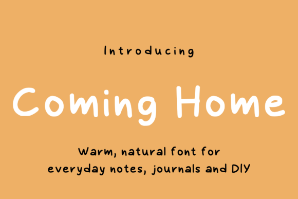 Coming Home: A Natural Handwriting Typeface for Creators