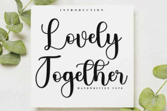 Lovely Together: A Script Typeface for Festive Publishing